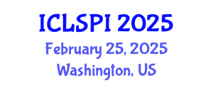 International Conference on Legal, Security and Privacy Issues (ICLSPI) February 25, 2025 - Washington, United States