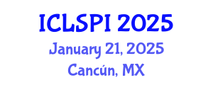 International Conference on Legal, Security and Privacy Issues (ICLSPI) January 21, 2025 - Cancún, Mexico