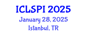 International Conference on Legal, Security and Privacy Issues (ICLSPI) January 28, 2025 - Istanbul, Turkey