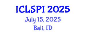 International Conference on Legal, Security and Privacy Issues (ICLSPI) July 15, 2025 - Bali, Indonesia