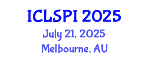 International Conference on Legal, Security and Privacy Issues (ICLSPI) July 21, 2025 - Melbourne, Australia