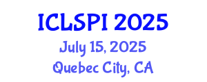 International Conference on Legal, Security and Privacy Issues (ICLSPI) July 15, 2025 - Quebec City, Canada