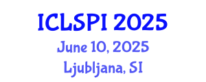International Conference on Legal, Security and Privacy Issues (ICLSPI) June 10, 2025 - Ljubljana, Slovenia