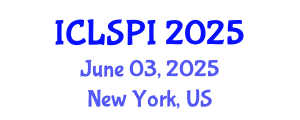 International Conference on Legal, Security and Privacy Issues (ICLSPI) June 03, 2025 - New York, United States