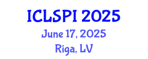 International Conference on Legal, Security and Privacy Issues (ICLSPI) June 17, 2025 - Riga, Latvia