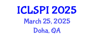 International Conference on Legal, Security and Privacy Issues (ICLSPI) March 25, 2025 - Doha, Qatar