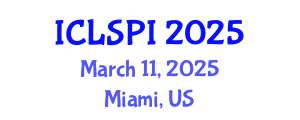 International Conference on Legal, Security and Privacy Issues (ICLSPI) March 11, 2025 - Miami, United States