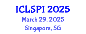 International Conference on Legal, Security and Privacy Issues (ICLSPI) March 29, 2025 - Singapore, Singapore