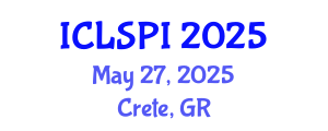 International Conference on Legal, Security and Privacy Issues (ICLSPI) May 27, 2025 - Crete, Greece