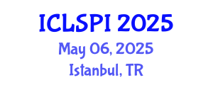 International Conference on Legal, Security and Privacy Issues (ICLSPI) May 06, 2025 - Istanbul, Turkey