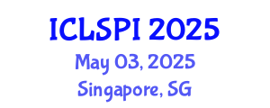 International Conference on Legal, Security and Privacy Issues (ICLSPI) May 03, 2025 - Singapore, Singapore