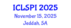 International Conference on Legal, Security and Privacy Issues (ICLSPI) November 15, 2025 - Jeddah, Saudi Arabia