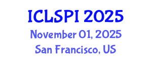International Conference on Legal, Security and Privacy Issues (ICLSPI) November 01, 2025 - San Francisco, United States