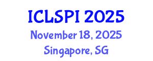 International Conference on Legal, Security and Privacy Issues (ICLSPI) November 18, 2025 - Singapore, Singapore
