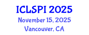 International Conference on Legal, Security and Privacy Issues (ICLSPI) November 15, 2025 - Vancouver, Canada