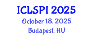 International Conference on Legal, Security and Privacy Issues (ICLSPI) October 18, 2025 - Budapest, Hungary