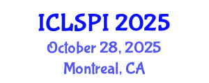 International Conference on Legal, Security and Privacy Issues (ICLSPI) October 28, 2025 - Montreal, Canada