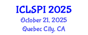 International Conference on Legal, Security and Privacy Issues (ICLSPI) October 21, 2025 - Quebec City, Canada