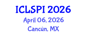 International Conference on Legal, Security and Privacy Issues (ICLSPI) April 06, 2026 - Cancún, Mexico International Conference on Legal, Security and Privacy Issues (ICLSPI) April 06, 2026 - Cancún, Mexico