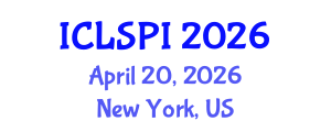 International Conference on Legal, Security and Privacy Issues (ICLSPI) April 20, 2026 - New York, United States International Conference on Legal, Security and Privacy Issues (ICLSPI) April 20, 2026 - New York, United States