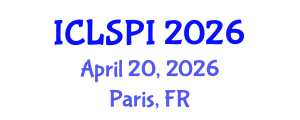 International Conference on Legal, Security and Privacy Issues (ICLSPI) April 20, 2026 - Paris, France International Conference on Legal, Security and Privacy Issues (ICLSPI) April 20, 2026 - Paris, France