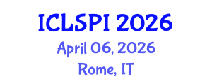 International Conference on Legal, Security and Privacy Issues (ICLSPI) April 06, 2026 - Rome, Italy International Conference on Legal, Security and Privacy Issues (ICLSPI) April 06, 2026 - Rome, Italy