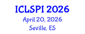 International Conference on Legal, Security and Privacy Issues (ICLSPI) April 20, 2026 - Seville, Spain International Conference on Legal, Security and Privacy Issues (ICLSPI) April 20, 2026 - Seville, Spain