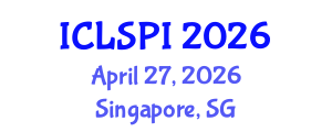 International Conference on Legal, Security and Privacy Issues (ICLSPI) April 27, 2026 - Singapore, Singapore International Conference on Legal, Security and Privacy Issues (ICLSPI) April 27, 2026 - Singapore, Singapore