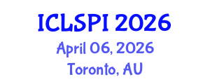 International Conference on Legal, Security and Privacy Issues (ICLSPI) April 06, 2026 - Toronto, Australia International Conference on Legal, Security and Privacy Issues (ICLSPI) April 06, 2026 - Toronto, Australia