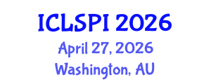 International Conference on Legal, Security and Privacy Issues (ICLSPI) April 27, 2026 - Washington, Australia International Conference on Legal, Security and Privacy Issues (ICLSPI) April 27, 2026 - Washington, Australia