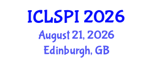 International Conference on Legal, Security and Privacy Issues (ICLSPI) August 21, 2026 - Edinburgh, United Kingdom International Conference on Legal, Security and Privacy Issues (ICLSPI) August 21, 2026 - Edinburgh, United Kingdom