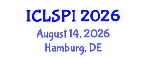 International Conference on Legal, Security and Privacy Issues (ICLSPI) August 14, 2026 - Hamburg, Germany International Conference on Legal, Security and Privacy Issues (ICLSPI) August 14, 2026 - Hamburg, Germany