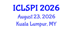 International Conference on Legal, Security and Privacy Issues (ICLSPI) August 23, 2026 - Kuala Lumpur, Malaysia International Conference on Legal, Security and Privacy Issues (ICLSPI) August 23, 2026 - Kuala Lumpur, Malaysia
