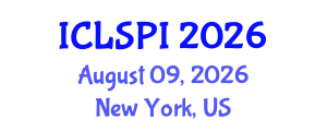 International Conference on Legal, Security and Privacy Issues (ICLSPI) August 09, 2026 - New York, United States International Conference on Legal, Security and Privacy Issues (ICLSPI) August 09, 2026 - New York, United States