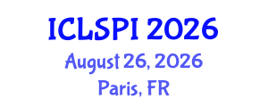 International Conference on Legal, Security and Privacy Issues (ICLSPI) August 26, 2026 - Paris, France International Conference on Legal, Security and Privacy Issues (ICLSPI) August 26, 2026 - Paris, France