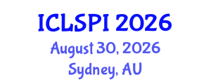 International Conference on Legal, Security and Privacy Issues (ICLSPI) August 30, 2026 - Sydney, Australia International Conference on Legal, Security and Privacy Issues (ICLSPI) August 30, 2026 - Sydney, Australia