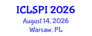 International Conference on Legal, Security and Privacy Issues (ICLSPI) August 14, 2026 - Warsaw, Poland International Conference on Legal, Security and Privacy Issues (ICLSPI) August 14, 2026 - Warsaw, Poland