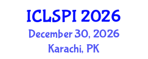 International Conference on Legal, Security and Privacy Issues (ICLSPI) December 30, 2026 - Karachi, Pakistan International Conference on Legal, Security and Privacy Issues (ICLSPI) December 30, 2026 - Karachi, Pakistan