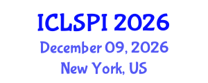 International Conference on Legal, Security and Privacy Issues (ICLSPI) December 09, 2026 - New York, United States International Conference on Legal, Security and Privacy Issues (ICLSPI) December 09, 2026 - New York, United States