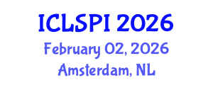 International Conference on Legal, Security and Privacy Issues (ICLSPI) February 02, 2026 - Amsterdam, Netherlands International Conference on Legal, Security and Privacy Issues (ICLSPI) February 02, 2026 - Amsterdam, Netherlands