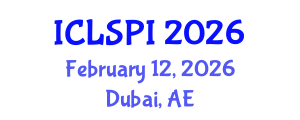 International Conference on Legal, Security and Privacy Issues (ICLSPI) February 12, 2026 - Dubai, United Arab Emirates International Conference on Legal, Security and Privacy Issues (ICLSPI) February 12, 2026 - Dubai, United Arab Emirates