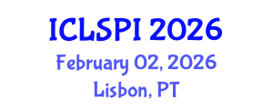 International Conference on Legal, Security and Privacy Issues (ICLSPI) February 02, 2026 - Lisbon, Portugal International Conference on Legal, Security and Privacy Issues (ICLSPI) February 02, 2026 - Lisbon, Portugal
