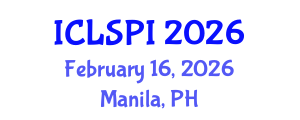 International Conference on Legal, Security and Privacy Issues (ICLSPI) February 16, 2026 - Manila, Philippines International Conference on Legal, Security and Privacy Issues (ICLSPI) February 16, 2026 - Manila, Philippines