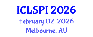 International Conference on Legal, Security and Privacy Issues (ICLSPI) February 02, 2026 - Melbourne, Australia International Conference on Legal, Security and Privacy Issues (ICLSPI) February 02, 2026 - Melbourne, Australia