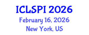 International Conference on Legal, Security and Privacy Issues (ICLSPI) February 16, 2026 - New York, United States International Conference on Legal, Security and Privacy Issues (ICLSPI) February 16, 2026 - New York, United States