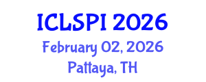 International Conference on Legal, Security and Privacy Issues (ICLSPI) February 02, 2026 - Pattaya, Thailand International Conference on Legal, Security and Privacy Issues (ICLSPI) February 02, 2026 - Pattaya, Thailand