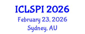 International Conference on Legal, Security and Privacy Issues (ICLSPI) February 23, 2026 - Sydney, Australia International Conference on Legal, Security and Privacy Issues (ICLSPI) February 23, 2026 - Sydney, Australia