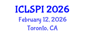International Conference on Legal, Security and Privacy Issues (ICLSPI) February 12, 2026 - Toronto, Canada International Conference on Legal, Security and Privacy Issues (ICLSPI) February 12, 2026 - Toronto, Canada