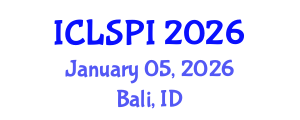 International Conference on Legal, Security and Privacy Issues (ICLSPI) January 05, 2026 - Bali, Indonesia International Conference on Legal, Security and Privacy Issues (ICLSPI) January 05, 2026 - Bali, Indonesia