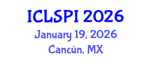 International Conference on Legal, Security and Privacy Issues (ICLSPI) January 19, 2026 - Cancún, Mexico International Conference on Legal, Security and Privacy Issues (ICLSPI) January 19, 2026 - Cancún, Mexico